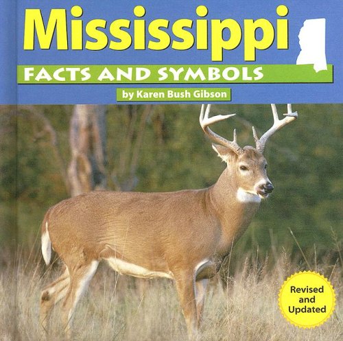 Mississippi Facts and Symbols by Karen Bush Gibson