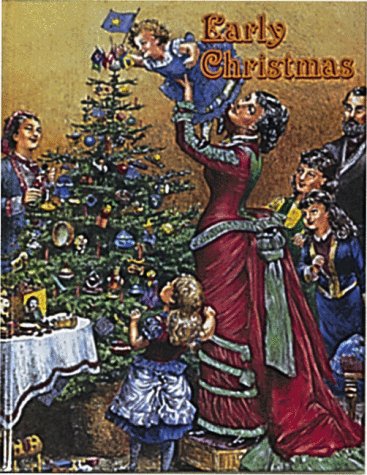 Early Christmas (Early Settler Life) by Bobbie Kalman