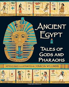 Ancient Egypt: Tales of Gods and Pharaohs by Marcia Williams