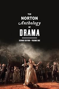 The Norton Anthology of Drama by J. Ellen Gainor