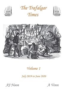 The Trafalgar Times Volume 1: July 2019 to June 2020 by AJ Noon