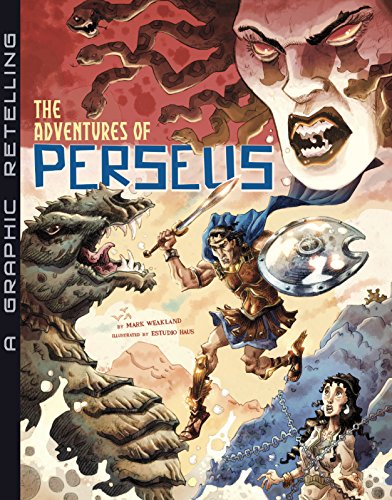 The Adventures of Perseus: A Graphic Retelling by Mark Weakland