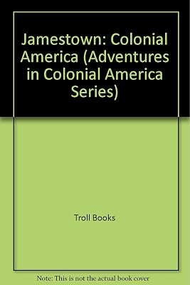 Jamestown: Colonial America (Adventures in Colonial America Series)