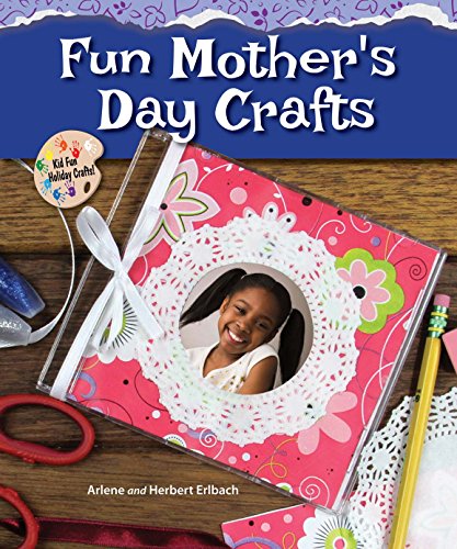 Fun Mother's Day Crafts by Herbert Erlbach