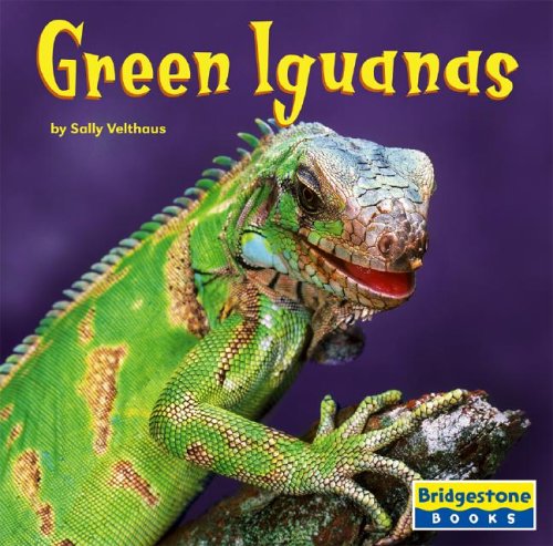 Green Iguanas (Bridgestone Books World of Reptiles) by Patricia