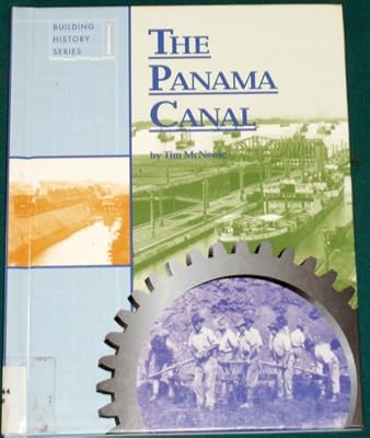 Building History: The Panama Canal