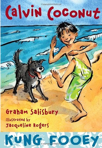 Calvin Coconut: Kung Fooey by Graham Salisbury