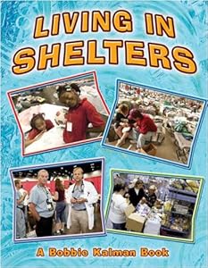 Living in Shelters (Disaster Alert!)