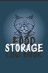 Food Storage Log Book: Track Your Food Inventory, Food Storage Inventory , Simple Inventory Log Book for Food Storage, Grocery Shopping Checklist & Pantry Supply by Tarik Bouamrane