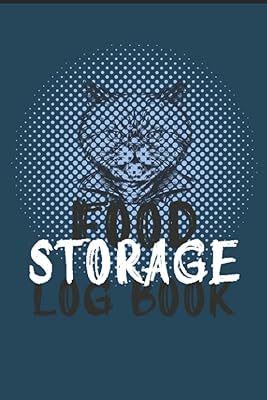 Food Storage Log Book: Track Your Food Inventory, Food Storage Inventory , Simple Inventory Log Book for Food Storage, Grocery Shopping Checklist & Pantry Supply