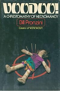 Voodoo: A Chrestomathy of Necromancy