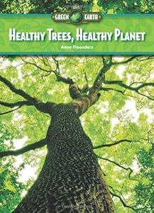 Healthy Trees, Healthy Planet