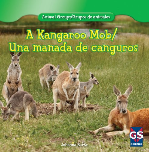 A kangaroo mob = Una manada de canguros by Johanna Burke