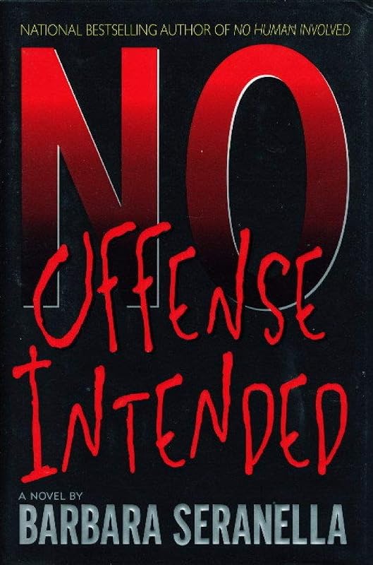 No Offense Intended by Barbara Seranella