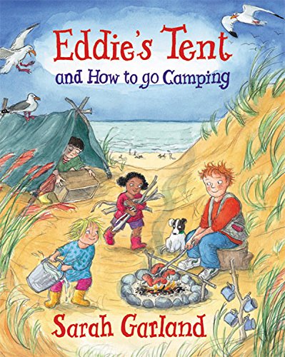 Eddie's Tent: and How to Go Camping by Sarah Garland