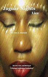 Jaguar Nights: Lies (Secrets, Lies, and Betrayal Book 2)