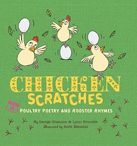 Chicken Scratches: Poultry Poetry and Rooster Rhymes
