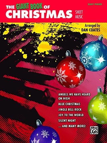 The Giant Book of Christmas Sheet Music: Easy Piano by Dan Coates
