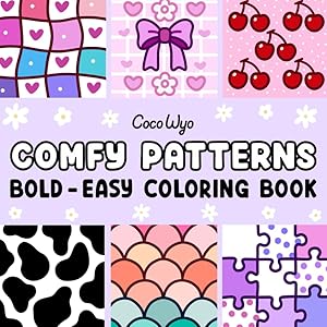 Comfy Patterns: Coloring Book for Adults and Kids, Bold and Easy, Simple and Big Designs for Relaxation Featuring Lovely Cozy Pattern and Mandala (Bold & Easy Coloring) by Coco Wyo