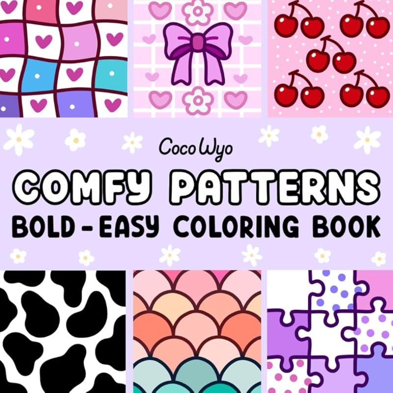 Comfy Patterns: Coloring Book for Adults and Kids, Bold and Easy, Simple and Big Designs for Relaxation Featuring Lovely Cozy Pattern and Mandala (Bold & Easy Coloring) by Coco Wyo