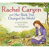 Rachel Carson and Her Book That Changed the World
