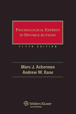 Psychological Experts in Divorce Actions, 5th Edition
