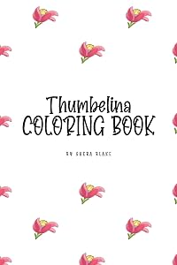 Thumbelina Coloring Book for Children (6x9 Coloring Book / Activity Book)