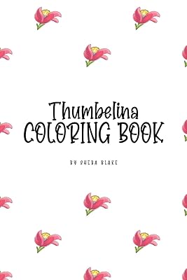 Thumbelina Coloring Book for Children (6x9 Coloring Book / Activity Book)