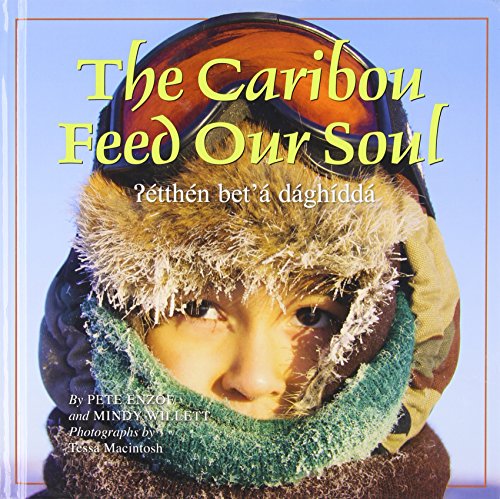 The Caribou Feed Our Soul by Mindy Willett