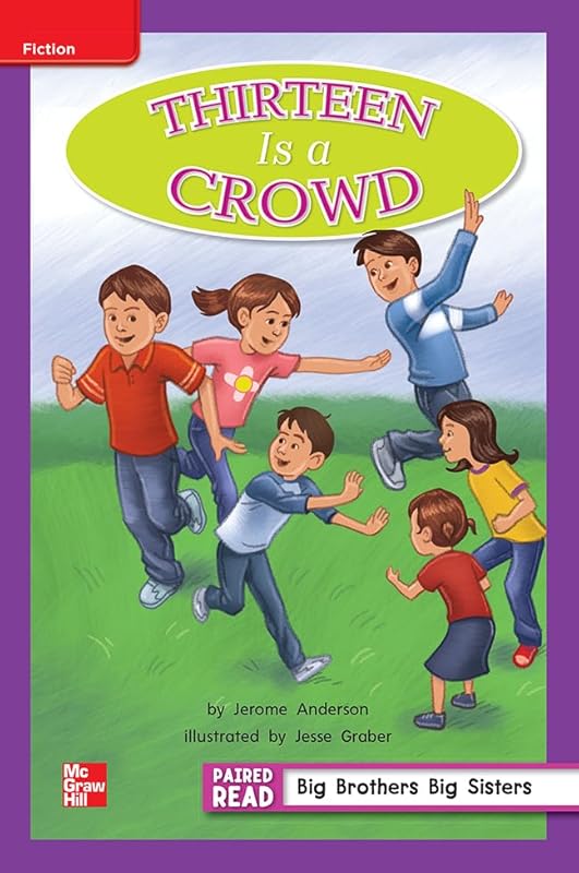 Reading Wonders Leveled Reader Thirteen Is a Crowd: ELL Unit 5 Week 2 Grade 2 (ELEMENTARY CORE READING) by McGraw Hill