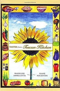 Tastes from a Tuscan Kitchen (Hippocrene Cookbook Library) (Hippocrene Cookbook Library (Hardcover)) by Madeline Armillotta