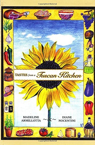 Tastes from a Tuscan Kitchen (Hippocrene Cookbook Library) (Hippocrene Cookbook Library (Hardcover)) by Madeline Armillotta