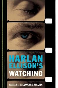 Harlan Ellison's Watching: Essays and Criticism