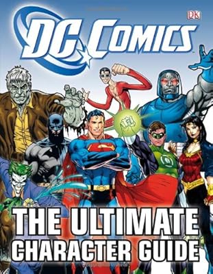 DC Comics Ultimate Character Guide