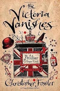 The Victoria Vanishes: A Peculiar Crimes Unit Mystery