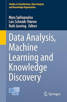 Data Analysis, Machine Learning and Knowledge Discovery (Studies in Classification, Data Analysis, and Knowledge Organization)