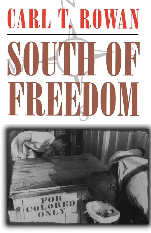 South of Freedom by Carl T. Rowan