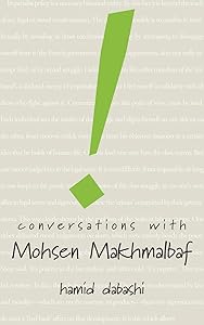 Conversations with Mohsen Makhmalbaf by Mohsen Makhmalbaf