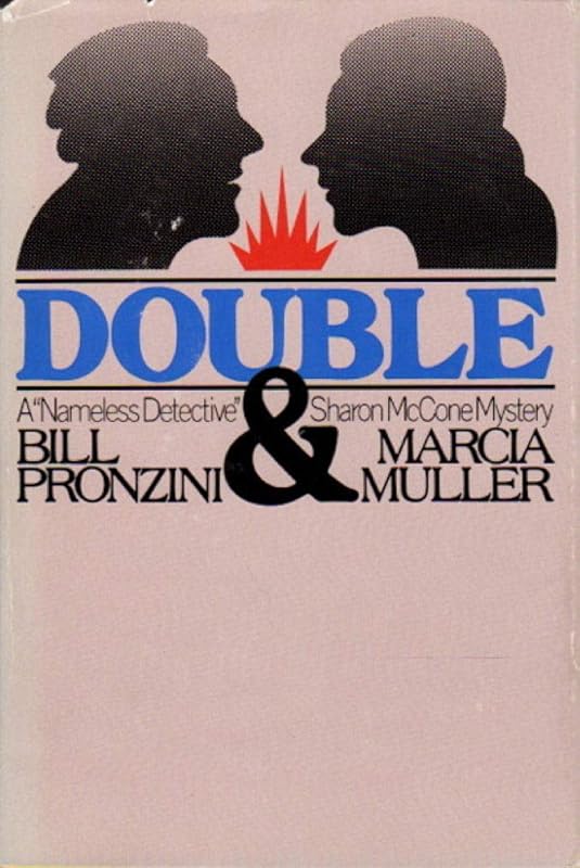 Double: A Nameless Detective Sharon McCone Mystery by Bill Pronzini