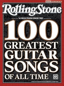 Rolling Stone Selections from the 100 Greatest Guitar Songs of All Time: Authentic Guitar TAB