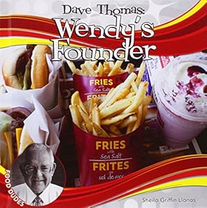 Dave Thomas: Wendy's Founder