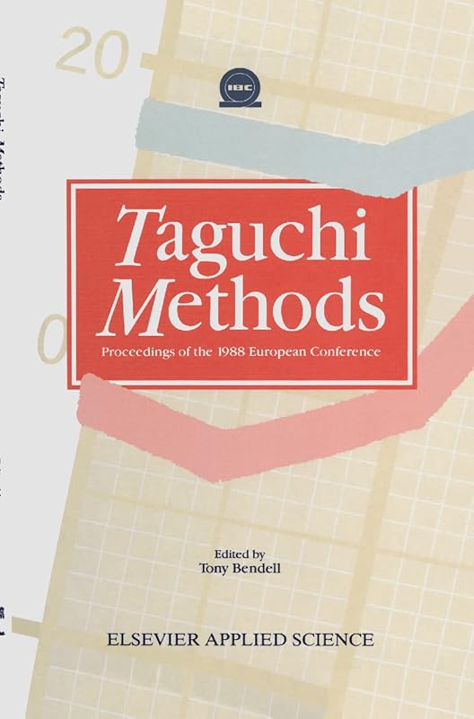 Taguchi Methods by A. Bendell