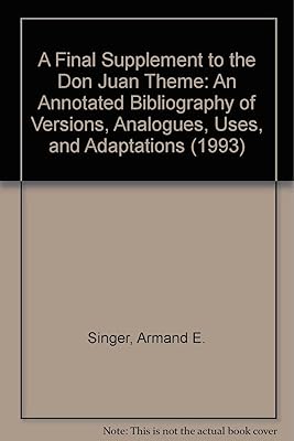 Don Juan Theme: An Annotated Bibliography