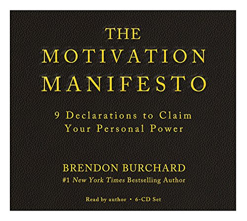 The Motivation Manifesto by Brendon Burchard