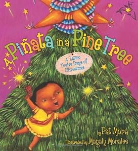 A Pi&ntilde;ata in a Pine Tree: A Latino Twelve Days of Christmas
