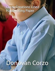 Corzo Creations Lined Handwriting Paper 8.5X11 by Donovan Corzo
