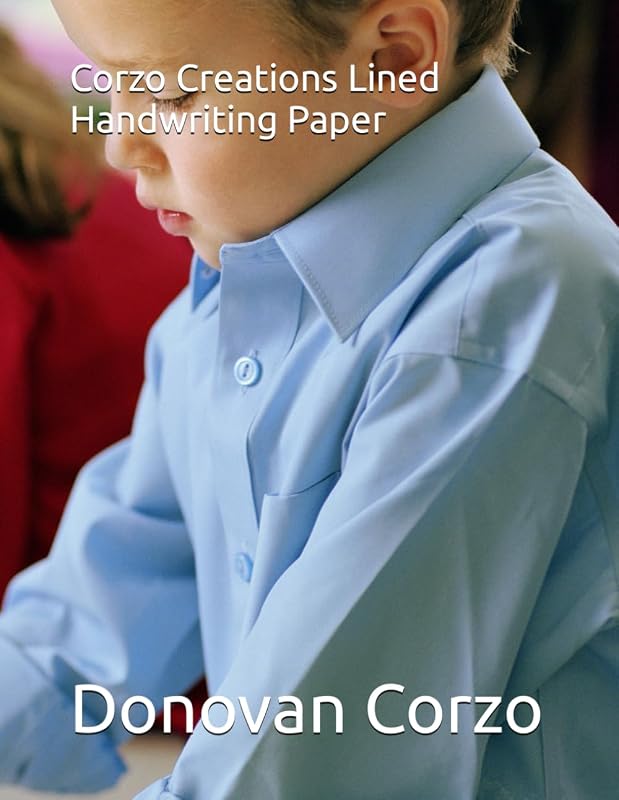 Corzo Creations Lined Handwriting Paper 8.5X11 by Donovan Corzo