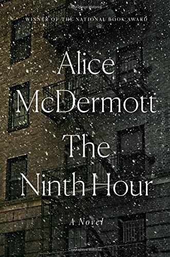 The Ninth Hour: A Novel by Alice McDermott