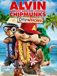 Alvin And The Chipmunks: Chipwrecked