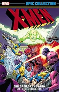 X-Men Epic Collection: Children of the Atom